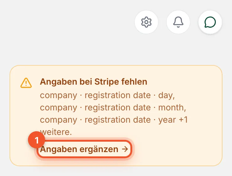 Gelbe Hinweiskarte „Angaben bei Stripe fehlen“ auf dem Dashboard mit dem Link „Angaben ergänzen“